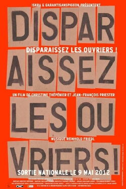 Disparaissez, les ouvriers ! (2012)
