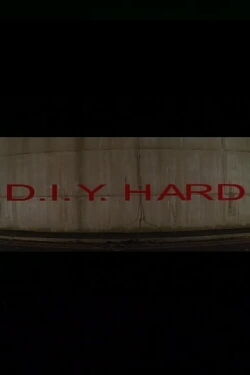 D.I.Y. Hard (2002)