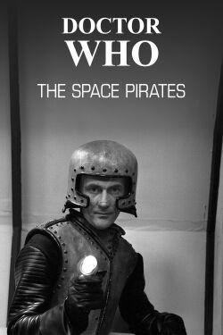Doctor Who: The Space Pirates (1969)
