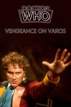 Doctor Who: Vengeance on Varos (1985)