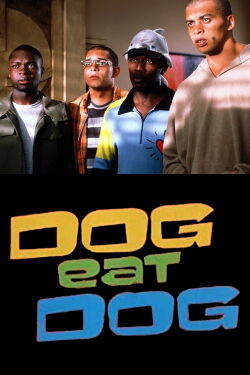 Dog Eat Dog (2001)