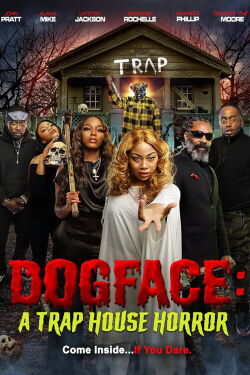 Dogface: A Trap House Horror (2021)