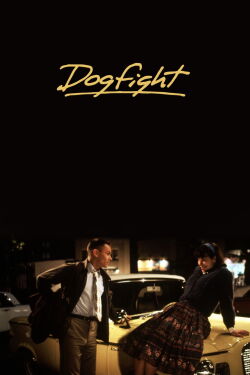 Dogfight (1991)