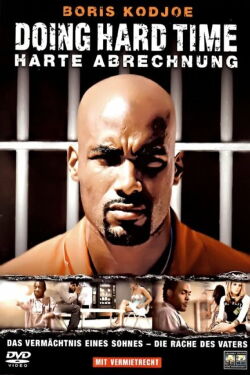 Doing Hard Time – Harte Abrechnung (2004)