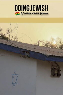 Doing Jewish: A Story From Ghana (2017)