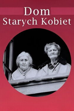 Dom starych kobiet (1957)