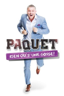 Dominic Paquet: Rien qu's'une gosse! (2019)