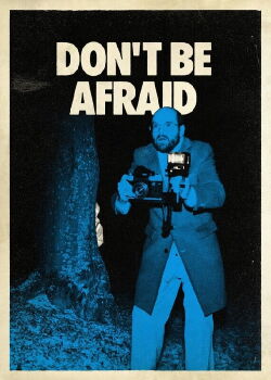 Don't Be Afraid (2024)