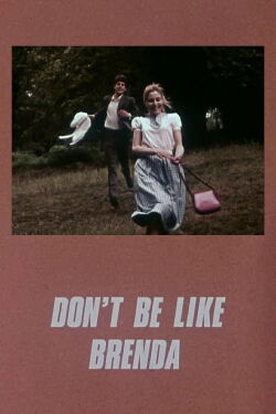 Don't Be Like Brenda (1973)