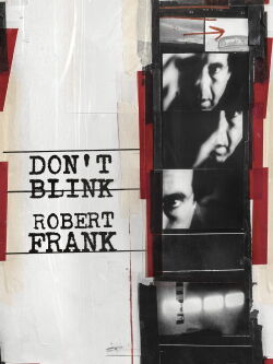 Don't Blink: Robert Frank (2015)