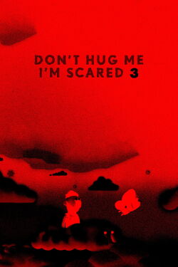 Don't Hug Me I'm Scared 3 (2014)