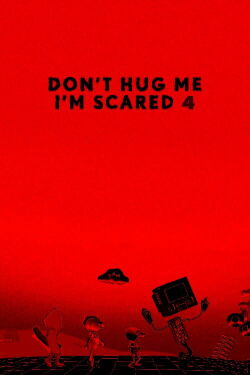 Don't Hug Me I'm Scared 4 (2015)