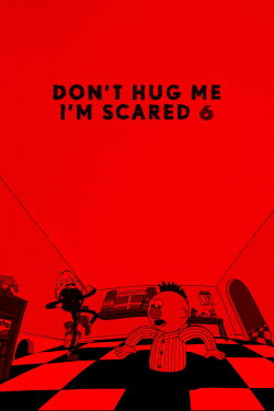 Don't Hug Me I'm Scared 6 (2016)