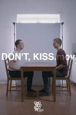 Don't, Kiss. mov (2021)