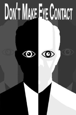 Don't Make Eye Contact (2022)