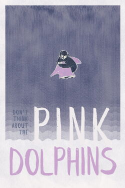 Don't think about the Pink Dolphins (2025)