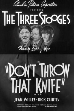 Don't Throw That Knife (1951)