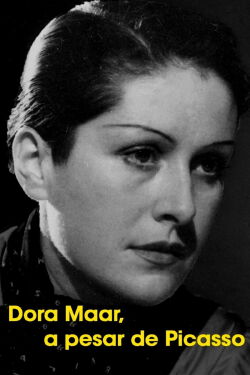 Dora Maar in Spite of Picasso (2014)