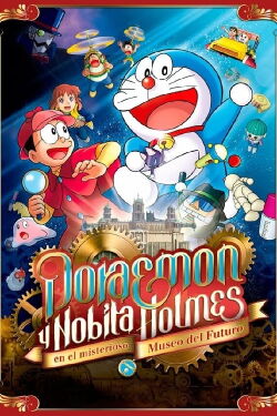 Doraemon y Nobita Holmes en el misterioso museo del futuro (2013)