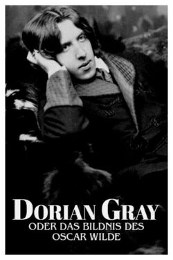 Dorian Gray oder: Das Bildnis des Oscar Wilde (2019)