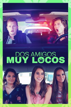 Dos Amigos Muy Locos (2017)