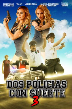 Dos policías con suerte 3 (2019)