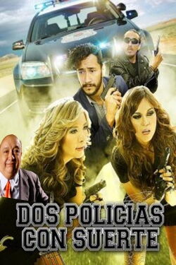 Dos policías con suerte (2013)