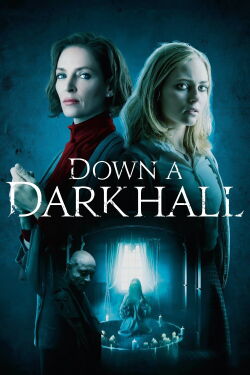 Down a Dark Hall (2018)