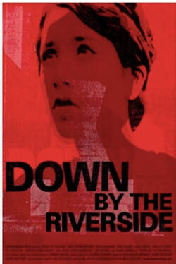 Down by the Riverside (2007)