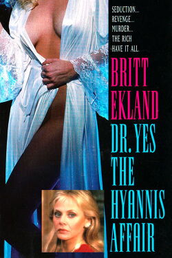 Dr. Yes: The Hyannis Affair (1983)