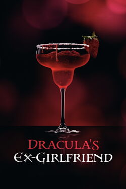 Dracula's Ex-Girlfriend (2024)