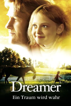 Dreamer - Ein Traum wird wahr (2005)