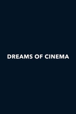 Dreams of Cinema (2015)