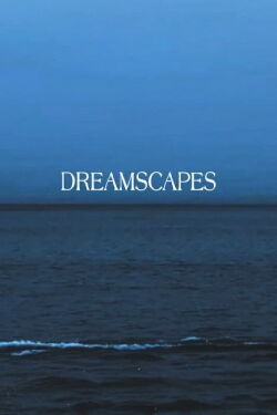 Dreamscapes (2022)