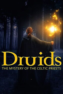 Druidas: el misterio de la casta sacerdotal de los celtas (2021)