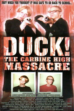 Duck! The Carbine High Massacre (1999)