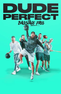 Dude Perfect: Backstage Pass (2020)