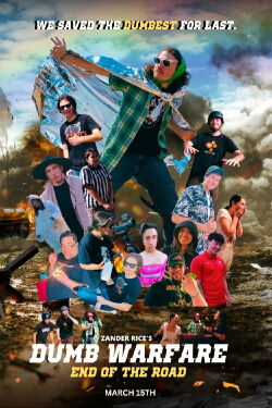 Dumb Warfare: End of the Road (2024)