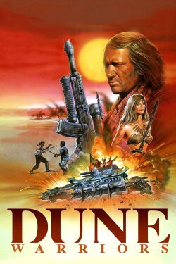 Dune Warriors - Blut für Wasser (1991)