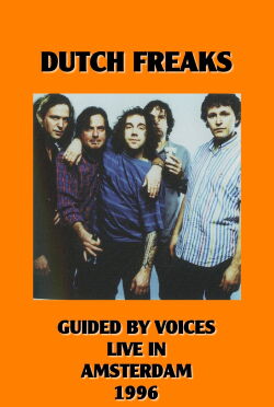 Dutch Freaks: Guided By Voices Live in Amsterdam (1996)