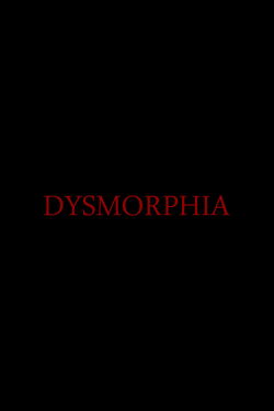 Dysmorphia (2012)