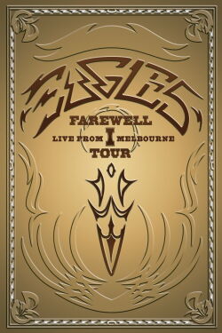 Eagles: Farewell I Tour - Live from Melbourne (2005)