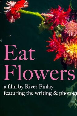 Eat Flowers (2023)