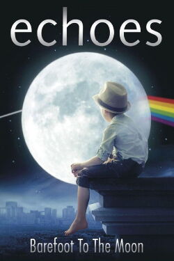 Echoes - Barefoot To The Moon - An Acoustic Tribute To Pink Floyd (2015)