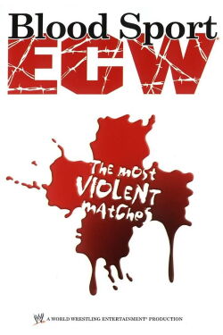 ECW: Bloodsport The Most Violent Matches (2006)
