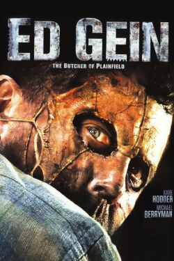 Ed Gein: The Butcher of Plainfield (2007)