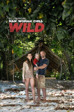 Ed Stafford: Man Woman Child Wild (2019)