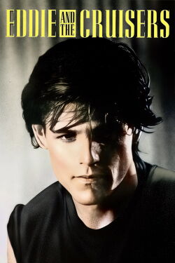 Eddie and the Cruisers (1983)