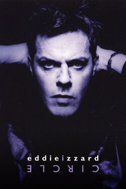Eddie Izzard: Circle (2002)