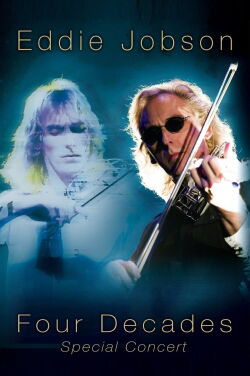 Eddie Jobson - Four Decades Special Concert (2015)